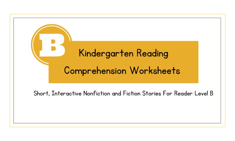 Kindergarten reading comprehension worksheets level B